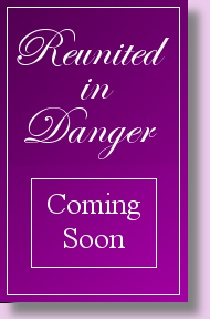 Reunited in Danger, by Joya Fields